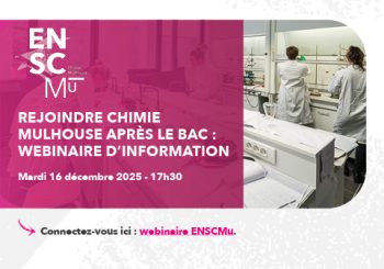 CHIMIE MULHOUSE POST-BAC, INFORMEZ-VOUS : WEBINAIRE LE 16.12 à 17h30